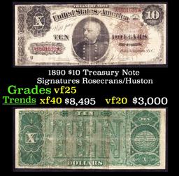 1890 $10 Treasury Note Grades vf+ Signatures Rosecrans/Huston