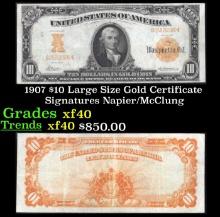 1907 $10 Large Size Gold Certificate Grades xf Signatures Napier/McClung