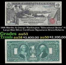 1896 $1 large size Silver Certificate Martha & George Washington "Educational Series" Grades Select