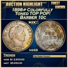 1898-p Barber Dime Colorfully Toned TOP POP! 10c ms68 SEGS