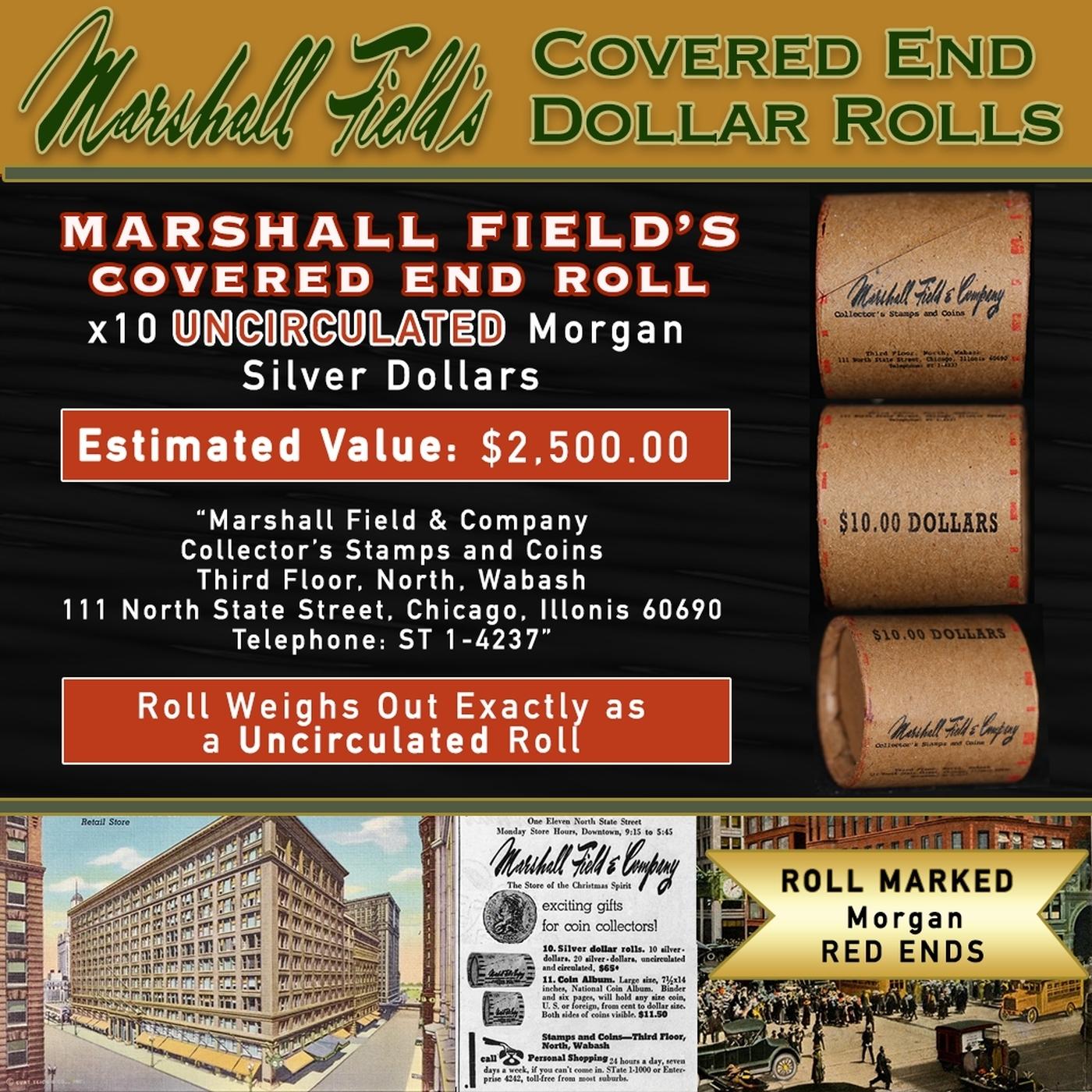 CIO- Rare Morgan UNC MARSHALL FIELDS 10 $1 Roll RED Level
