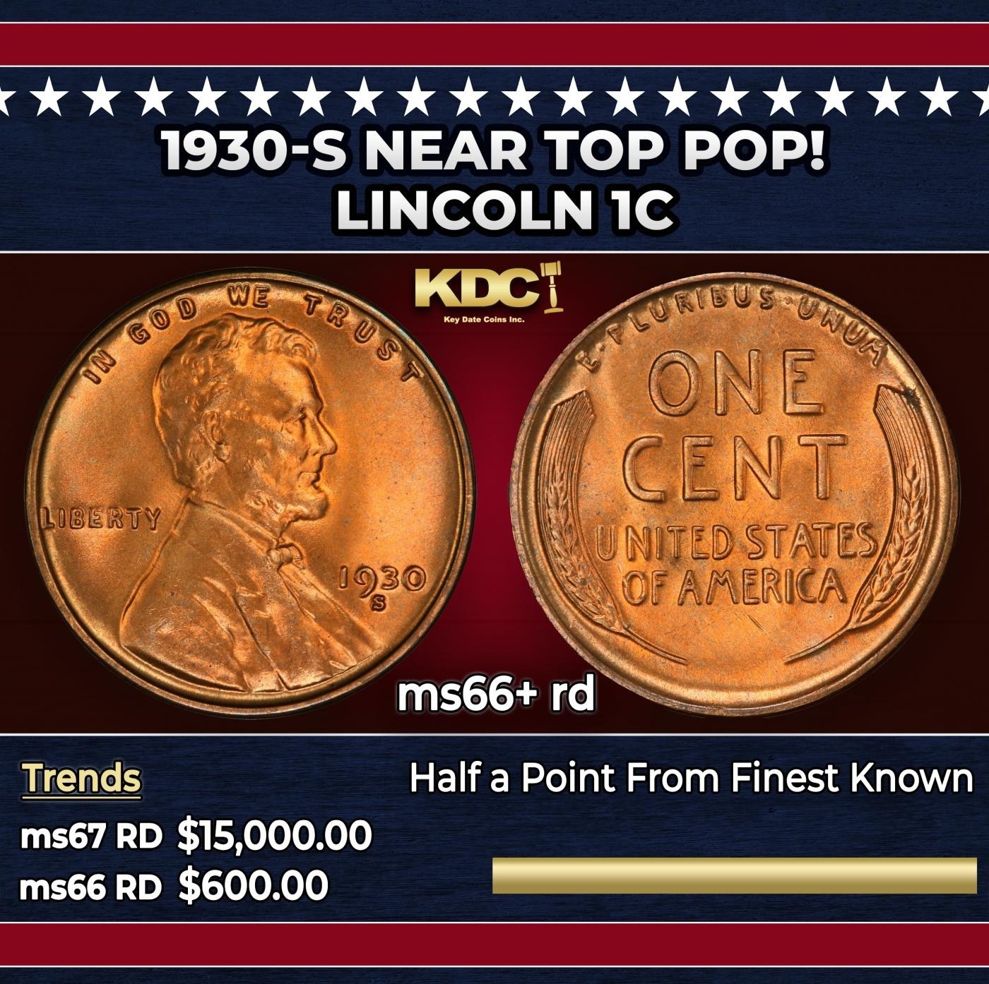 1930-s Lincoln Cent Near Top Pop! 1c ms66+ rd SEGS