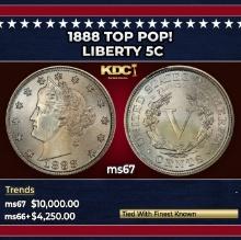 1888 Liberty Nickel TOP POP! 5c ms67 SEGS