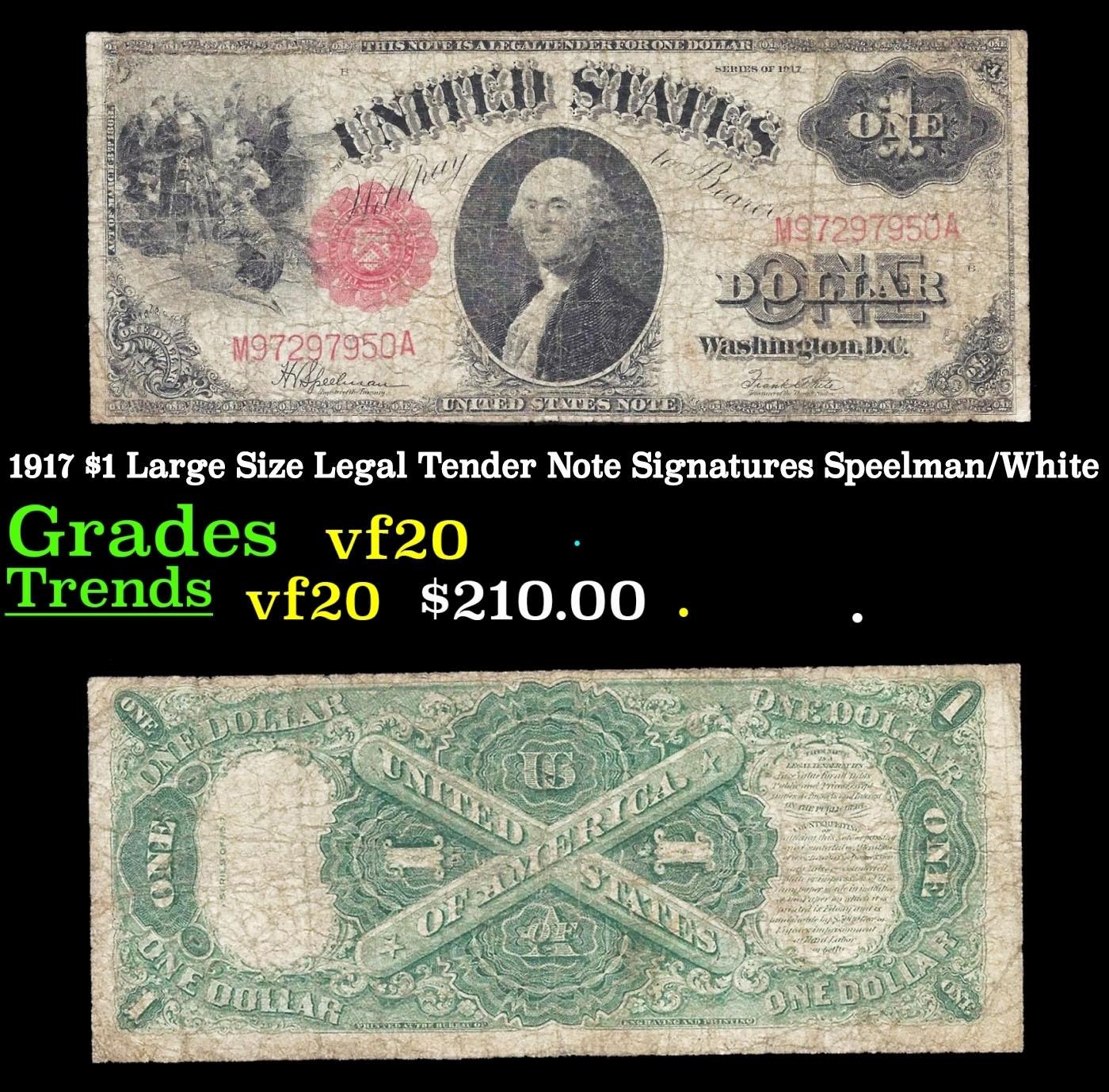 1917 $1 Large Size Legal Tender Note Grades vf, very fine Signatures Speelman/White