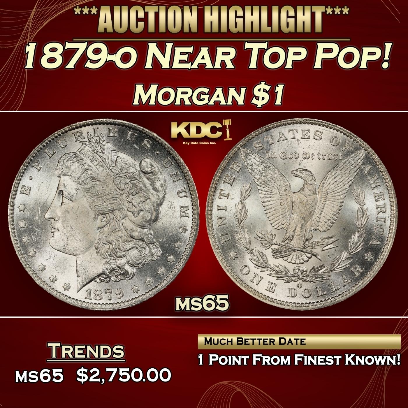 1879-o Morgan Dollar Near Top Pop! $1 ms65 SEGS