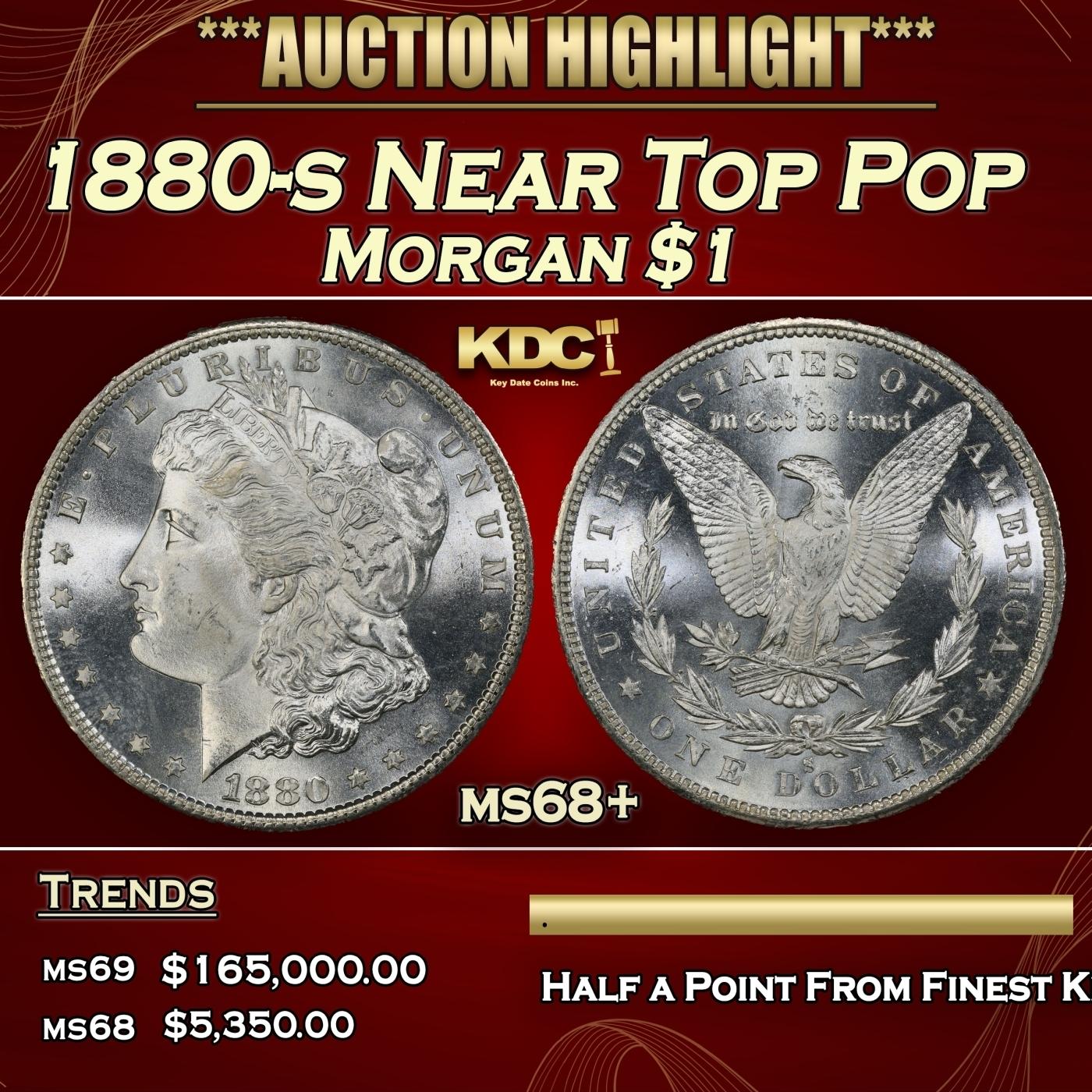 1880-s Morgan Dollar Near Top Pop $1 ms68+ SEGS