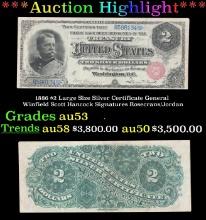1886 $2 Large Size Silver Certificate General Winfield Scott Hancock Grades Select AU Signatures Ros