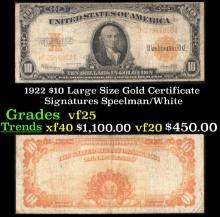 1922 $10 Large Size Gold Certificate Grades vf+ Signatures Speelman/White
