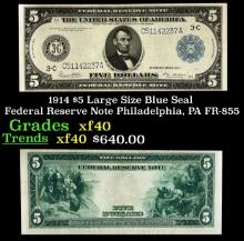 1914 $5 Large Size Blue Seal Federal Reserve Note Philadelphia, PA Grades xf FR-855