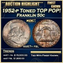 1952-p Franklin Half Dollar Toned TOP POP! 50c ms67+ fbl SEGS