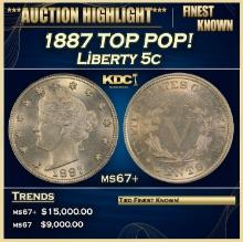 1887 Liberty Nickel TOP POP! 5c ms67+ SEGS