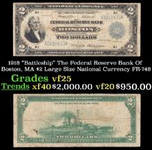 1918 $2 Large Size National Currency "Battleship" The Federal Reserve Bank Of Boston, MA Grades vf+
