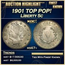 1901 Liberty Nickel TOP POP! 5c ms67+ SEGS