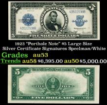 1923 $5 Large Size Silver Certificate "Porthole Note" Grades Select AU Signatures Speelman/White