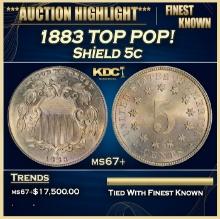 1883 Shield Nickel TOP POP! 5c ms67+ SEGS