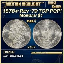 1878-p Rev '79 Morgan Dollar TOP POP! $1 ms67 SEGS