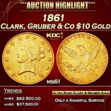 1861 Clark, Gruber & Co $10 Gold ms61 SEGS