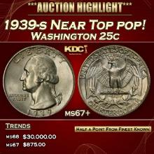 1939-s Washington Quarter Near Top pop! 25c ms67+ SEGS