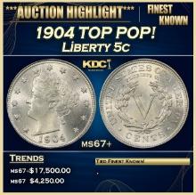 1904 Liberty Nickel TOP POP! 5c ms67+ SEGS
