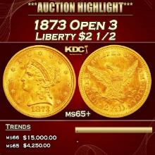 1873 Open 3 Gold Liberty Quarter Eagle $2 1/2 ms65+ SEGS