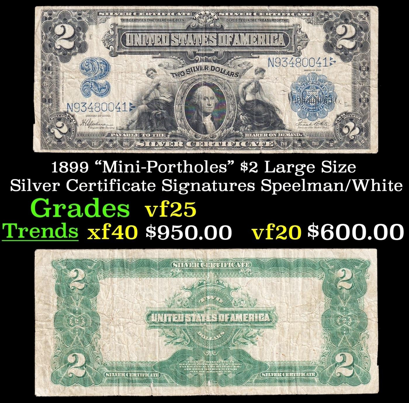 1899 $2 Large Size Silver Certificate "Mini-Portholes" Grades vf+ Signatures Speelman/White