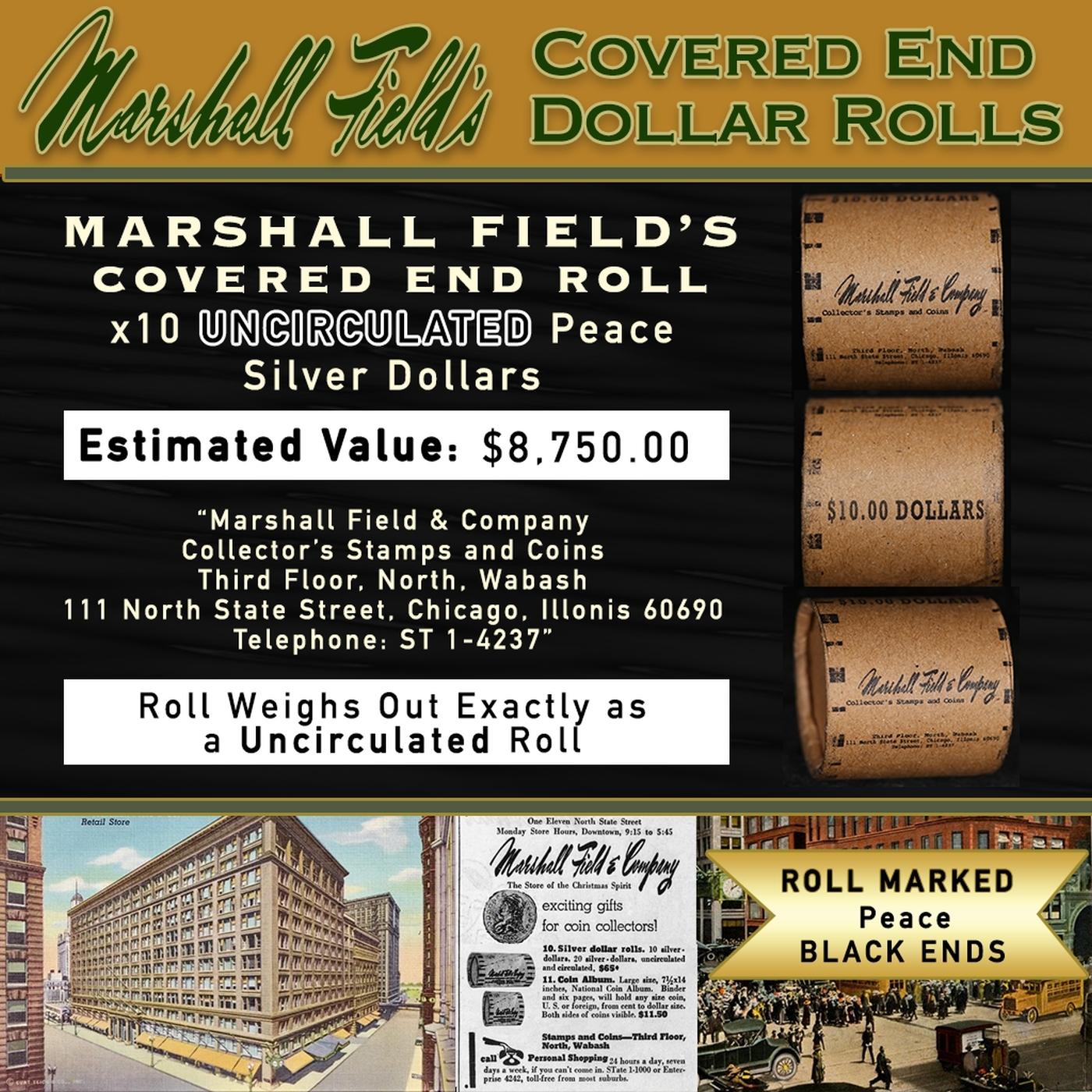 CIR- MARSHALL FIELDS 10 Coin UNC Peace $1 Roll Rare BLACK Lvl