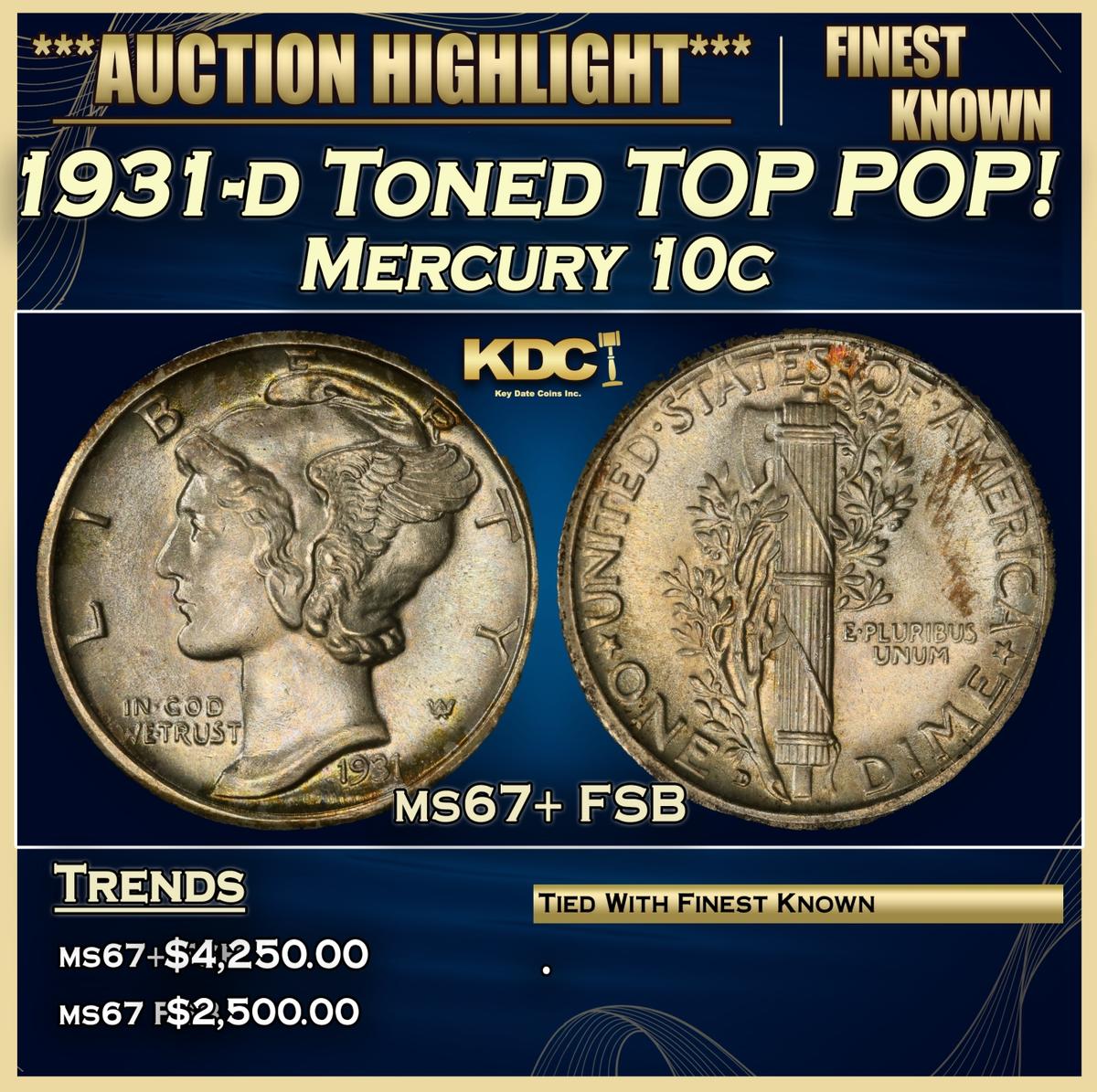 1931-d Mercury Dime Toned TOP POP! 10c ms67+ FSB SEGS