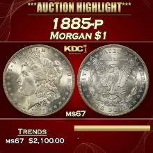 1885-p Morgan Dollar $1 ms67 SEGS