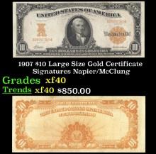 1907 $10 Large Size Gold Certificate Grades xf Signatures Napier/McClung
