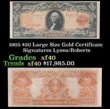 1905 $20 Large Size Gold Certificate Grades xf Signatures Lyons/Roberts