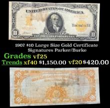 1907 $10 Large Size Gold Certificate Grades vf+ Signatures Parker/Burke