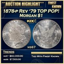 1878-p Rev '79 Morgan Dollar TOP POP! $1 ms67 SEGS