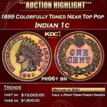 1899 Proof Indian Cent Colorfully Toned Near Top Pop 1c pr66+ bn SEGS