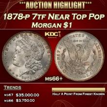 1878-p 7tf Morgan Dollar Near Top Pop $1 ms66+ SEGS