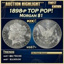 1898-p Morgan Dollar TOP POP! $1 ms67+ SEGS