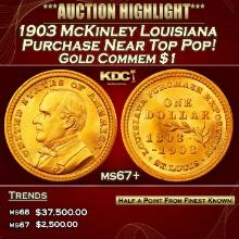 1903 McKinley Louisiana Purchase Gold Commem Dollar Near Top Pop! 1 ms67+ SEGS