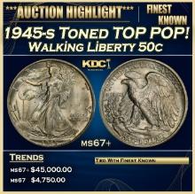 1945-s Walking Liberty Half Dollar Toned TOP POP! 50c ms67+ SEGS