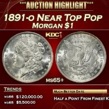 1891-o Morgan Dollar Near Top Pop $1 ms65+ SEGS