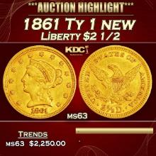 1861 Ty 1 new Gold Liberty Quarter Eagle $2 1/2 ms63 USCG