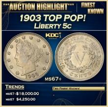 1903 Liberty Nickel TOP POP! 5c ms67+ SEGS