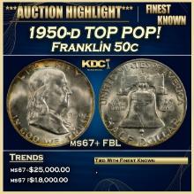 1950-d Franklin Half Dollar TOP POP! 50c ms67+ FBL SEGS