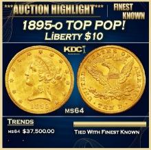 1895-o Gold Liberty Eagle TOP POP! $10 ms64 SEGS