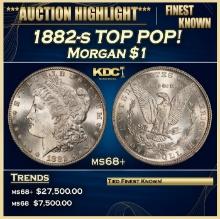 1882-s Morgan Dollar TOP POP! $1 ms68+ SEGS