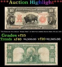 The $10 United States Note Famous Ten-Dollar "Bison Note" of 1901 FR-122 Grades vf+ 1901