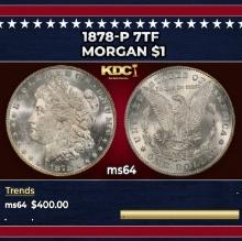 1878-p 7tf Morgan Dollar $1 Grades ms64