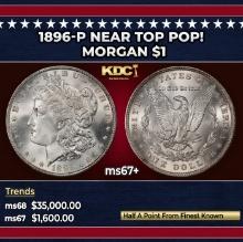 1896-p Morgan Dollar Near Top Pop! $1 ms67+ SEGS