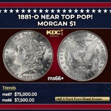 1881-o Morgan Dollar Near Top Pop! $1 ms66+ SEGS