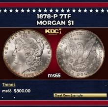 1878-p 7tf Morgan Dollar $1 Grades ms65