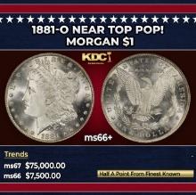 1881-o Morgan Dollar Near Top Pop! $1 ms66+ SEGS