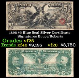 1896 $5 Blue Seal Silver Certificate Grades vf+ Signatures Bruce/Roberts